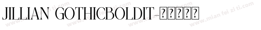 JILLIAN GOTHICBOLDIT字体转换